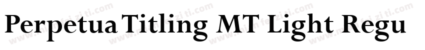 Perpetua Titling MT Light Regular字体转换